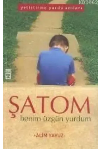 Şatom; Benim Üzgün Yurdum