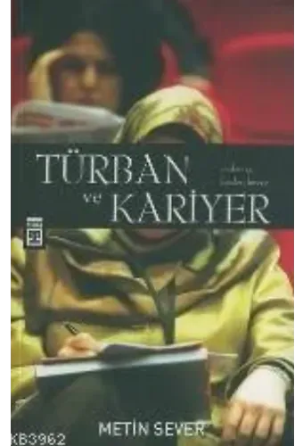 Türban ve Kariyer; Evden İşe Bizden Bireye