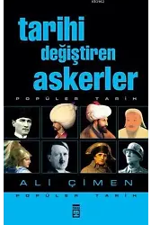Tarihi Değiştiren Askerler