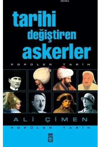 Tarihi Değiştiren Askerler