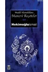 Maddi Hastalıklar'a Manevi Reçeteler