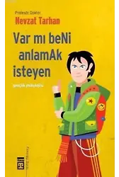 Var Mı Beni Anlamak İsteyen