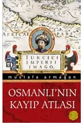 Osmanlı'nın Kayıp Atlası