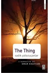 The Thing; A Narrative on Omar KHayyam