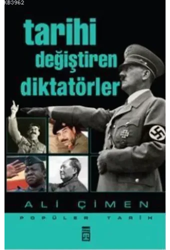 Tarihi Değiştiren Diktatörler
