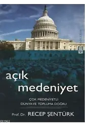 Açık Medeniyet; Çok Medeniyetli Dünya ve Topluma Doğru