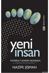 Yeni İnsan; Kaderle Tasarım Arasında