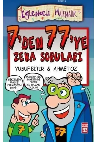 7'den 77'ye Zeka Soruları; Eğlenceli Matematik