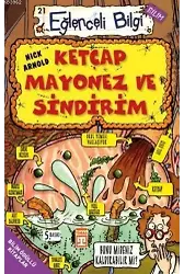 Ketçap Mayonez ve Sindirim; Eğlenceli Bilim, +10 Yaş