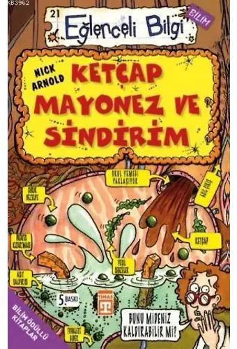 Ketçap Mayonez ve Sindirim; Eğlenceli Bilim, +10 Yaş