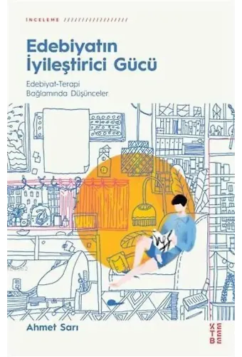 Edebiyatın İyileştirici Gücü; Edebiyat - Terapi Bağlamında Düşünceler