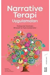Narrative Terapi Uygulamaları; Türkiye'de Yürütülen Bireysel ve Toplu Çalışmalar