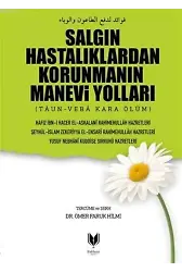Salgın Hastalıklardan Korunmanın Manevi Yolları; (Taun - Veba Kara Ölüm)