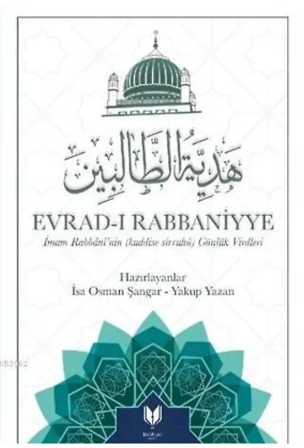 Evradı Rabbaniyye İmam Rabbani'nin (Kuddise Sirruhu Günlük Virdleri