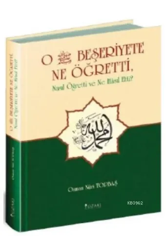 O Beşeriyete Ne Öğretti