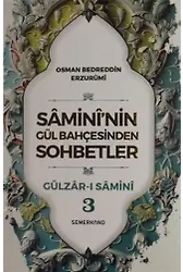 Samini'nin Gül Bahçesinden Sohbetler - Gülzar-ı Samini 3