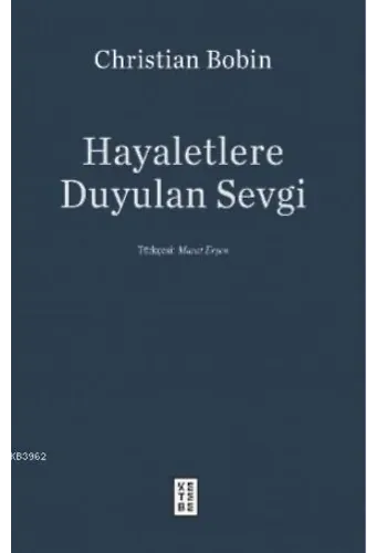 Hayaletlere Duyulan Sevgi