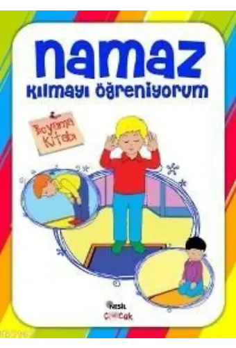 Namaz Kılmayı Öğreniyorum (Erkek 3-7 Yaş) Boyama Kitabı
