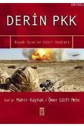 Derin Pkk; Büyük Oyun'un Gizli Kodları