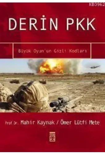 Derin Pkk; Büyük Oyun'un Gizli Kodları