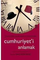 Cumhuriyet´i Anlamak