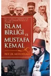 İslam Birliği ve Mustafa Kemal