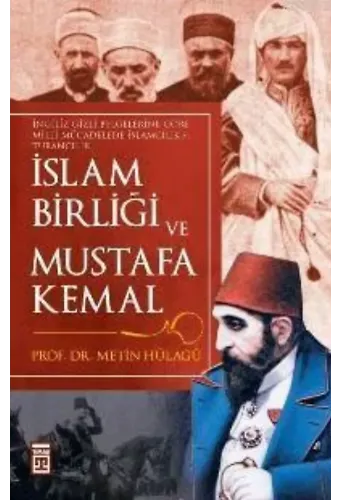 İslam Birliği ve Mustafa Kemal