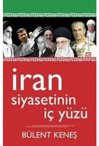 İran Siyasetinin İç Yüzü