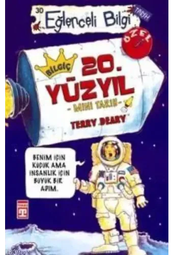 Bilgiç 20. Yüzyıl; Eğlenceli Tarih, 10+ Yaş