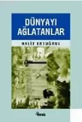 Dünyayı Ağlatanlar