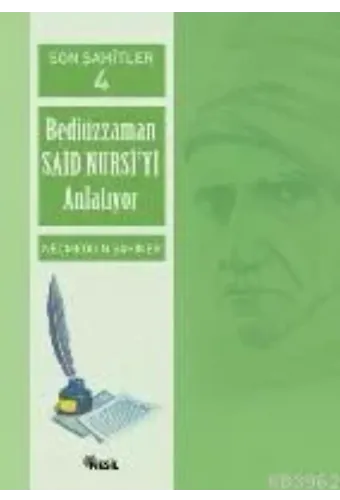 Son Şahitler 4; Bediüzzaman Said Nursiyi Anlatıyor