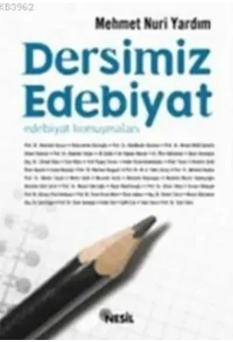 Dersimiz Edebiyat; Edebiyat Konuşmaları