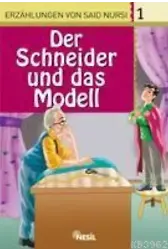 Der Schneider Und Das Model, Erzahlungen Von Said Nursi 1
