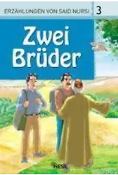 Zwei Brüder, Erzahlungen Von Said Nursi 3