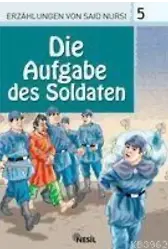 Die Aufgabe Des Soldaten, Erzahlungen Von Said Nursi 5