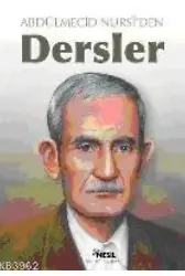 Abdülmecid Nursi´den Dersler