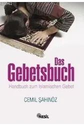 Das Gebetsbuch; Handbuch Zum Islamischen Gebet