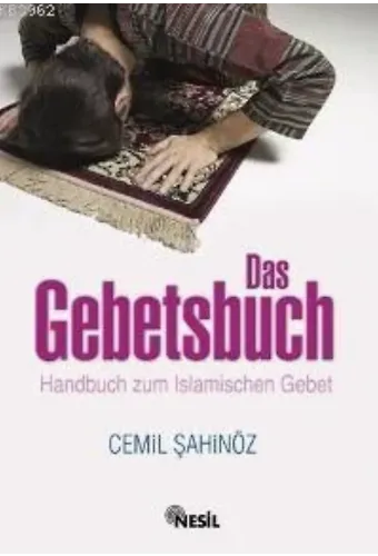 Das Gebetsbuch; Handbuch Zum Islamischen Gebet