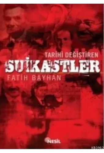 Tarihi Değiştiren Suikastler