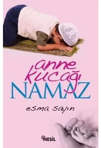 Anne Kucağı Namaz