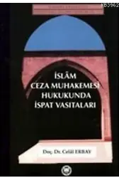 İslam Ceza Muhakemesi Hukukunda İspat Vasıtaları