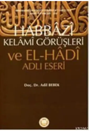 Habbazi Kelami Görüşleri Ve El Hadi Adlı Eseri
