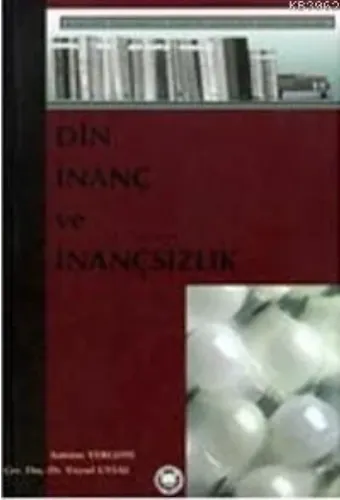 Din İnanç Ve İnançsızlık