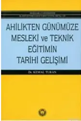 Ahilikten Günümüze Mesleki Ve Teknik Eğitimin Tarihi Gelişimi
