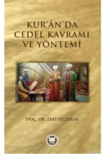 Kur'an'da Cedel Kavramı ve Yöntemi