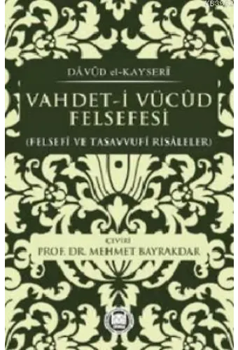 Vahdet-i Vücud Felsefesi; Felsefi ve Tasavvufi Risaleler