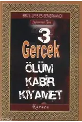 Üç Gerçek; Ölüm Kabir Kıyamet