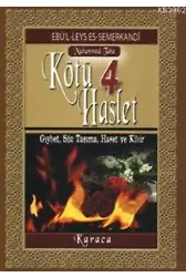 4 Kötü Haslet; Gıybet, Söz Taşıma, Haset ve Kibir