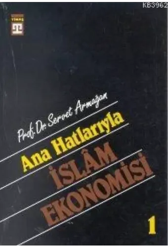 Anahatlarıyla İslam Ekonomisi
