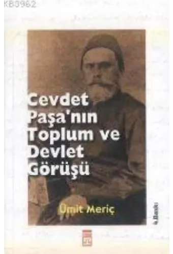 Cevdet Paşanın Toplum ve Devlet Görüşü